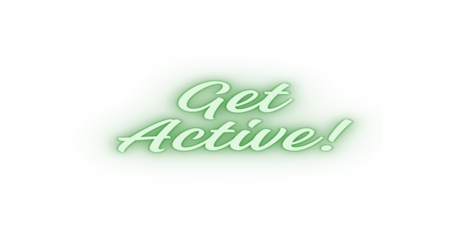 Get Active!